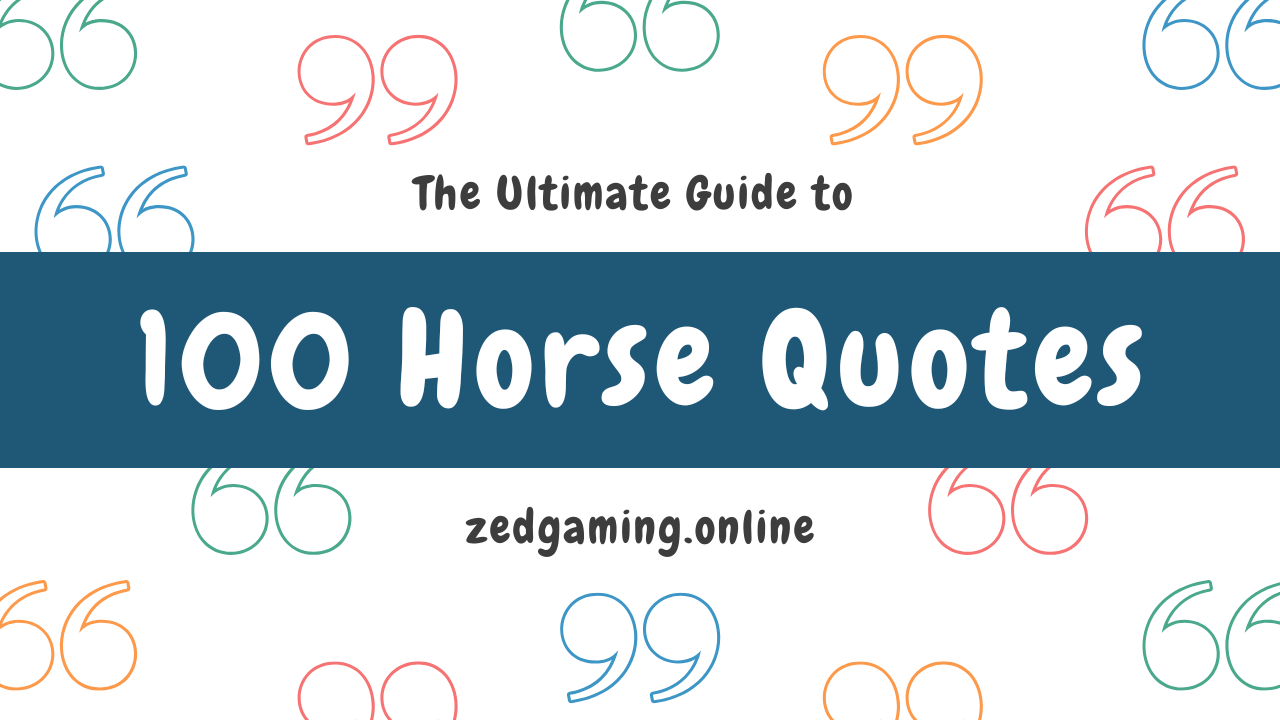 Timeless 100 Horse Quotes that Capture Their Grace & Power