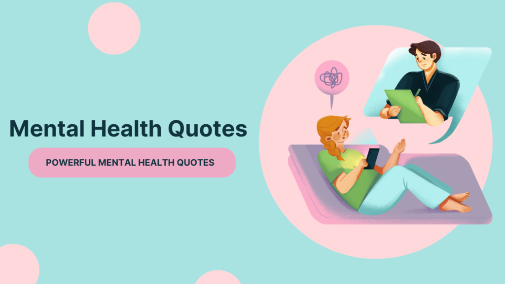 100 Powerful Mental Health Quotes to Inspire and Uplift You