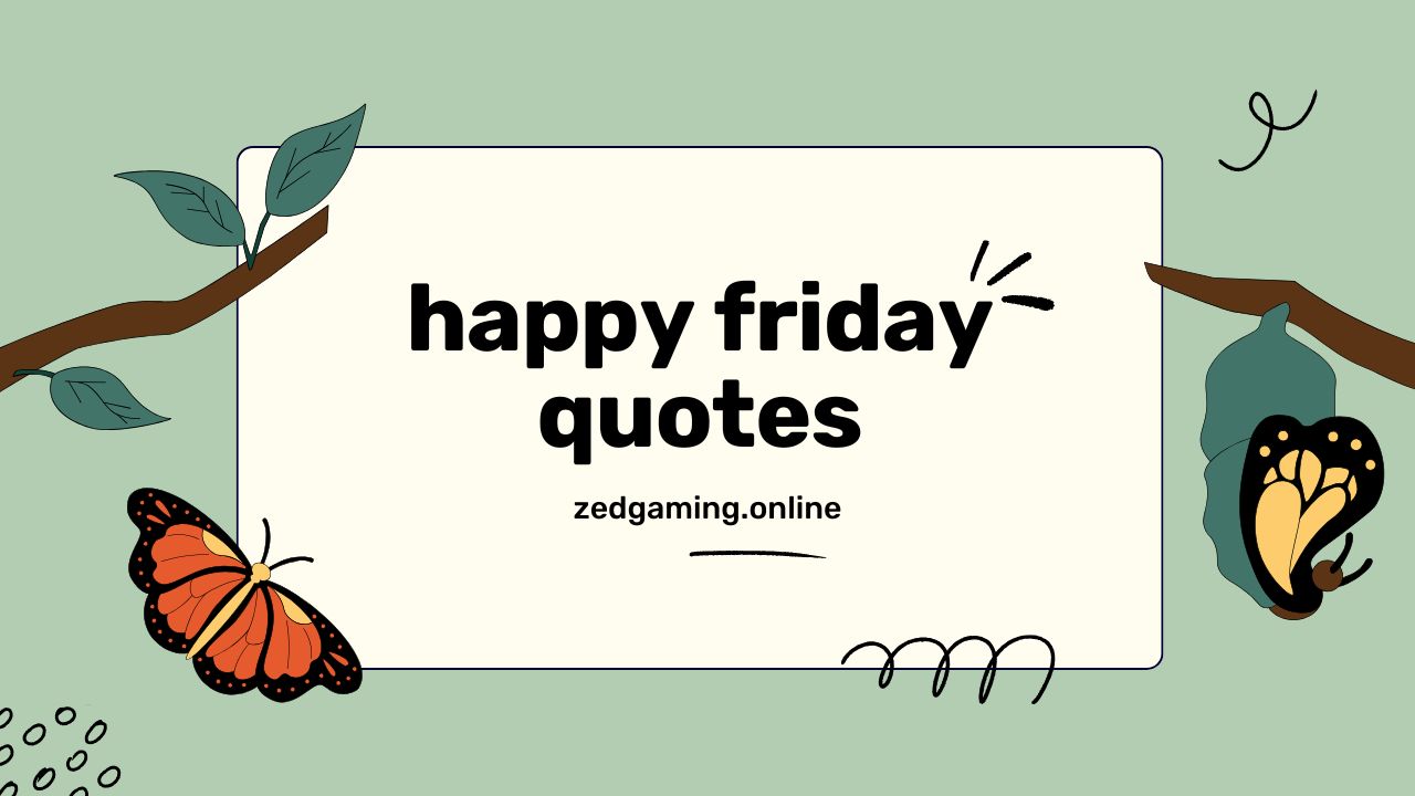 100 Happy Friday Quotes to Brighten Your Weekend