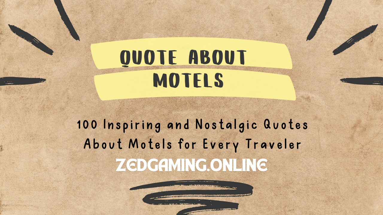 quote about motels standard