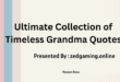 Ultimate Collection of Timeless Grandma Quotes