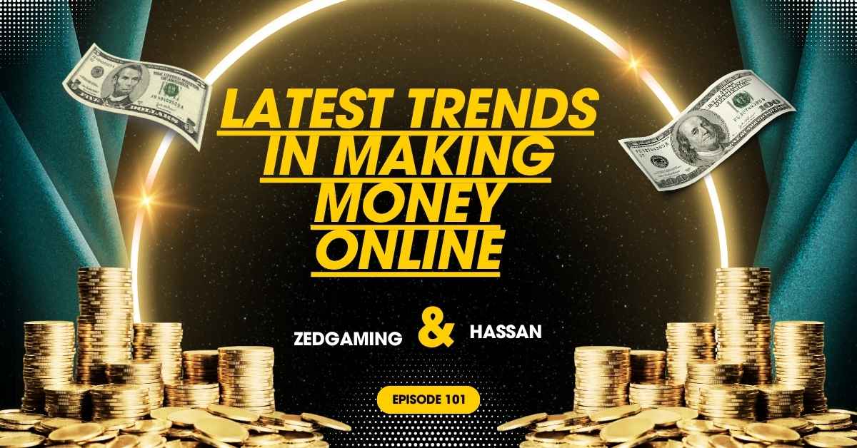 Latest Trends in Making Money Online