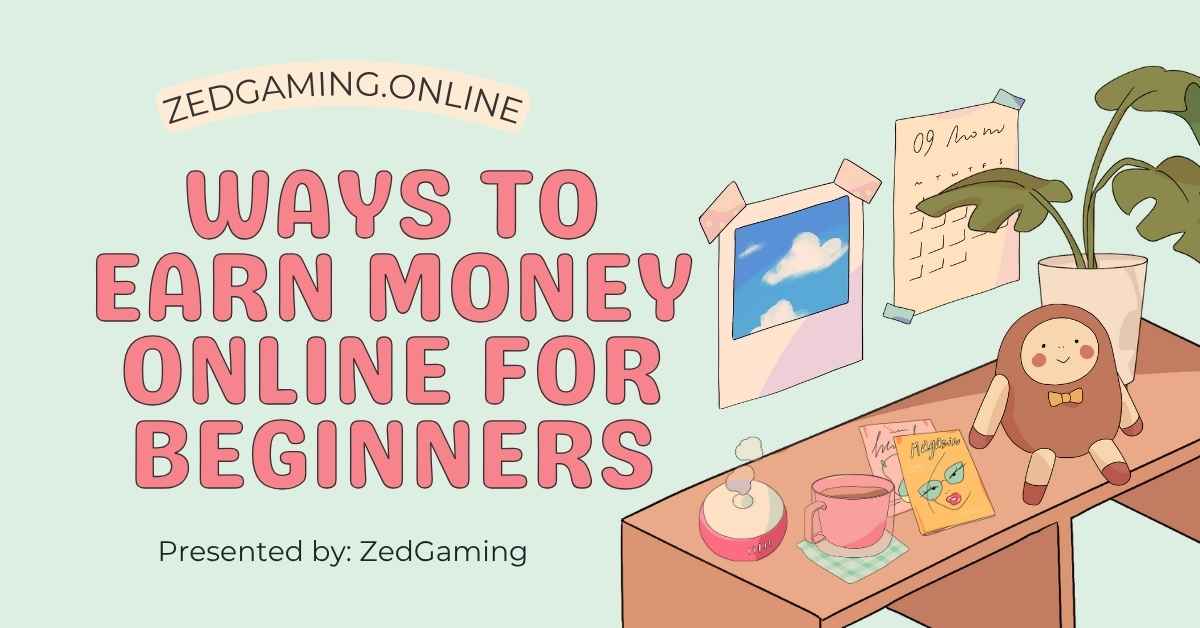 Ways to Earn Money Online for Beginners